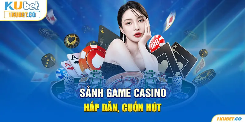 KUBET - KU Casino Cá Cược Trực Tuyến Đẳng Cấp Hàng Đầu