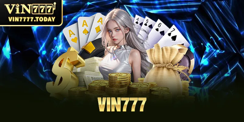 VIN7777 -  Link Truy Cập Chính Thức VIN777 Mới Nhất 2024