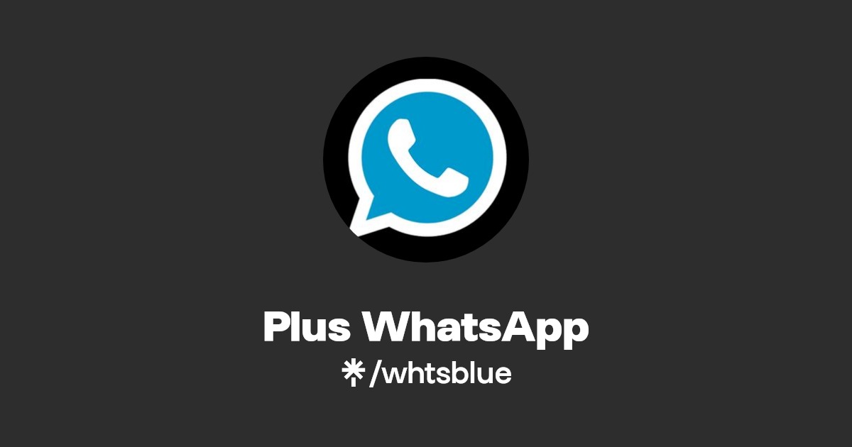 Plus WhatsApp | Twitter, Instagram | Linktree