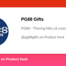 PG88 Gifts' profile on Product Hunt | Product Hunt