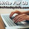 Technology Write For Us (Guest Post) - Technology | Gadgets | Marketing | Apps