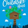 Buy My Award Winning Book - The Childlike Heist!