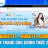 Kubet11 - Kubet11.com | Link trang chủ chính thức 2024