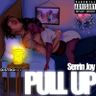 'Pull Up' - Serrin Joy on all streaming platforms