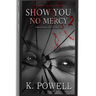 Read Show You No Mercy 2