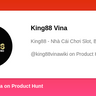 King88 Vina's profile on Product Hunt | Product Hunt