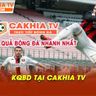 KQBD Tại Cakhia TV - Cập Nhật Tốc Độ Kết Quả Mới Nhất