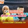 Livescore Cakhia TV - Cập Nhật Tỉ Số Nóng Hổi Và Chuẩn Nhất