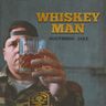 Whiskey Man - Single by Southside Jake