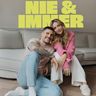 Nie & Immer