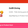 Go99 Giving's profile on Product Hunt | Product Hunt