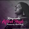 Be Lifted High- Kanyinsola