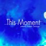 This Moment podcast