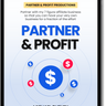 Partner and Profit With Me