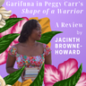 Visions of Kalinago and Garifuna in Peggy Carr’s 'Shape of a Warrior' by Jacinth Browne-Howard