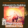 FREE E-Book: Building a Business that Works Without You