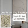 Art for an Airy Bedroom