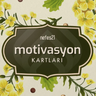 Motivasyon Kartlarımızı çekmek için tıklayınız.