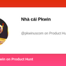 Nhà cái Pkwin's profile on Product Hunt | Product Hunt