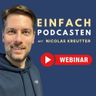 Podcast-Webinar für Einsteiger