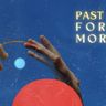 Past Lives - Liner Notes [words + photos]