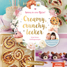 Kochbuch: Creamy, crunchy, lecker