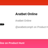 Aratbet Online's profile on Product Hunt | Product Hunt