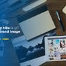 HÌNH ẢNH THƯƠNG HIỆU LÀ GÌ? CÁCH XÂY DỰNG BRAND IMAGE HIỆU QUẢ