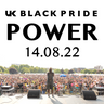 UK BLACK PRIDE 2022: POWER 