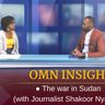 ONM INSIGHT The War In Sudan With Journalist Shakoor Nyaketo (June  02, 2023) - YouTube