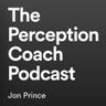 The Perception Coach Podcast