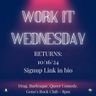 Work It Wednesday