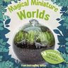 Pre-order my kids book: Magical Miniature Worlds