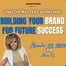 11/22 LinkedIn Mastery Workshop