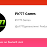 Ph777 Games' profile on Product Hunt | Product Hunt