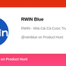 RWIN Blue's profile on Product Hunt | Product Hunt